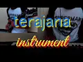 Download Lagu TERAJANA #instrument