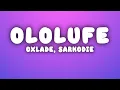 Download Lagu OXLADE - OLOLUFE (Lyrics) ft Sarkodie