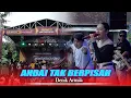 Download Lagu ANDAI TAK BERPISAH - DENIK ARMILA || ONE PRO ( Live Anniversary Ke- 7 Pemuda ARBONG SQUAD )