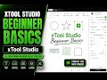 xTooL Studio Beginner Basics