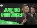 Jamie Foxx and Affion Crockett Unfiltered on Def Comedy Jam