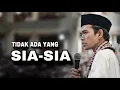Download Lagu Tidak Ada Yang Sia Sia - Ustadz Abdul Somad