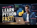 How to Learn Python Fast - Even If You re a Complete Beginner