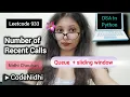 LeetCode 933 Number of Recent Calls Queue Sliding Window Python Solution Nidhi Chouhan