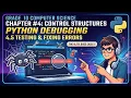 G 10 Computer Ch Control structures in python 4 5 Testing and Debugging in python