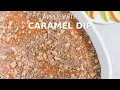 4 Ingredients 5 Minutes Caramel Apple Dip Recipe