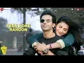 Download Lagu Tera Hoke Rahoon by Arijit Singh | Behen Hogi Teri | Rajkummar Rao \u0026 Shruti Haasan | KAG for JAM8