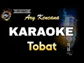 Download Lagu TOBAT ARY KENCANA - KARAOKE