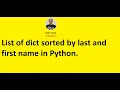 List of dict sorted by last and first name in Python