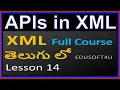 XML API - XML Total Course in Telugu-Lesson 14