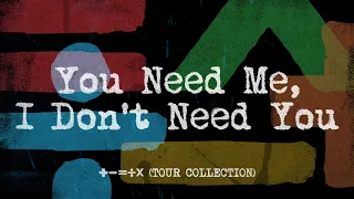 Ed Sheeran You Need Me I Don T Need You Lyric Video 