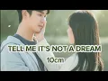 Download Lagu 10cm- tell me it's not a dream- w/lyrics. English version  (queen of tears OST)