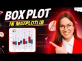 Matplotlib Boxplots Creating Single and Multiple Boxplots in Python Matplotlib Tutorial