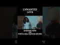 Download Lagu UNWANTED LOVE  #blockbuster #nollywood #movie #film #new #love #nollywoodmovies