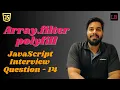 Polyfill for Array filter SDE1 JavaScript interview question - 14