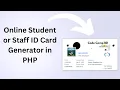 Online Student or Staff ID Card Generator in PHP with Source Code for Free