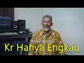 Download Lagu Kr Hanya Engkau - Mazwir Tanjung