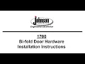 Johnson Hardware 1700 Series Bi-fold door hardware installation