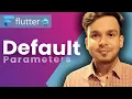 Default Optional Parameter in Dart Dart Tutorial for Flutter Hindi