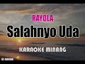 Download Lagu Rayola Salahnyo Uda (Karaoke)