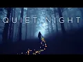 Lagu Quiet Night | Deep Chill Music Mix