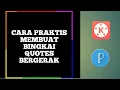 CARA PRAKTIS MEMBUAT BINGKAI QUETES BERGERAK