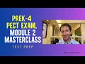 PreK-4 PECT Exam Module 2 Test Prep