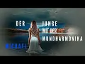 DER JUNGE MIT DER MUNDHARMONIKA- NEUE VERSION- COVER- MICHAEL B.🎼📽️🎞️