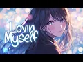 Download Lagu 「Nightcore」 Lovin Myself - Ava Max ♡ (Lyrics)