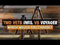 AFTER 1 YEAR Two Vets Infil vs Voyager Tripods Review