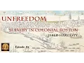 083 Slavery in Colonial Boston