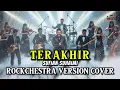 TERAKHIR - Sufian Suhaimi (Rockchestra Version) Cover by Idad Channel