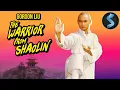Lagu Warrior from Shaolin | Kung Fu | Full Movie | Destroy the Temple, Awaken the Warrior