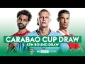 Carabao Cup Fourth Round Draw