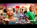 Lagu FROM ASH TO AFFECTION(SEASON 2)~PEACE  ONUOHA, CHIBUIKE DARLINGTON, PRINCESS IZUCHUKWU 2025 MOVIE