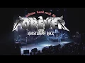 FOREVER / MONSTERS OF ROCK / ENTER SANDMAN (METALLICA)