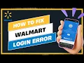 How to Fix Walmart Login Error
