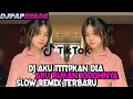 Download Lagu DJ AKU TITIPKAN DIA TRI SUAKA   AKU BUKAN JODOHNYA SLOW REMIX FULL BASS TIKTOK VIRAL || DJ PAPERBAG