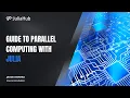 Guide to Parallel Computing in Julia