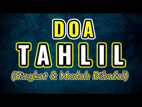 Download MP3 Doa Tahlil Singkat & Mudah Dihafal