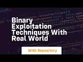 Binary Exploitation Techniques With Real World