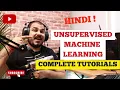 Complete Unsupervised Machine Learning Tutorials In Hindi - K Means DBSCAN Hierarchical Clustering