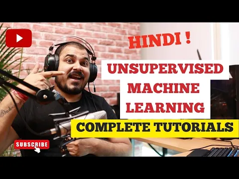 Complete Unsupervised Machine Learning Tutorials In Hindi- K Means,DBSCAN, Hierarchical Clustering - YouTube thumbnail