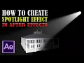 How to create Spotlight Effect in After Effects - Create Spotlight for Series 78