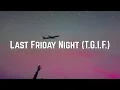 Download Lagu Katy Perry - Last Friday Night (T.G.I.F.) (Lyrics)