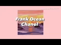 Download Lagu Frank Ocean ~ Chanel [Lyric Video]