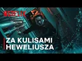 Kulisy serialu | Heweliusz | Netflix