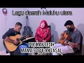 Download Lagu Mama So Pulang Asal ~ Cover Isthy | Qasidah Maluku Utara