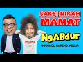 Download Lagu NGABDUR - SAKSI NIKAH MAMAT