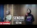 Download Lagu SENDIRI - KOTAK (LIVE COVER INDAH YASTAMI FEAT TANTRI)